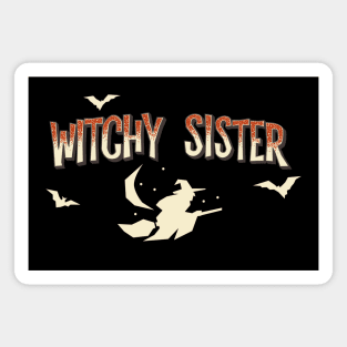 Support the sisterhood: Witchy Sister (for dark backgrounds) Magnet